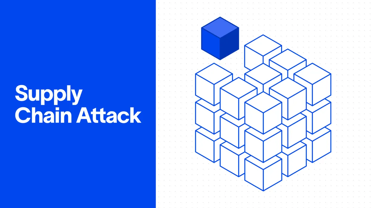 Supply chain attacks: what they are and how to defend against them