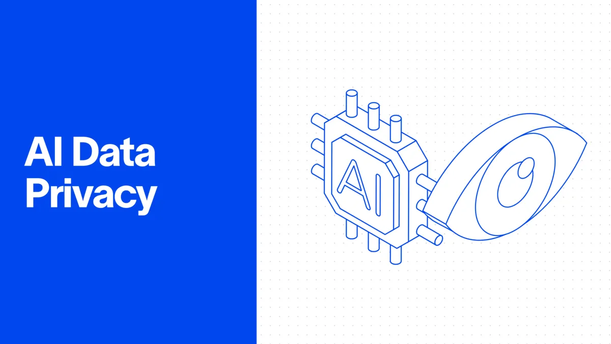 AI Data Privacy: What It Is and How to Protect It