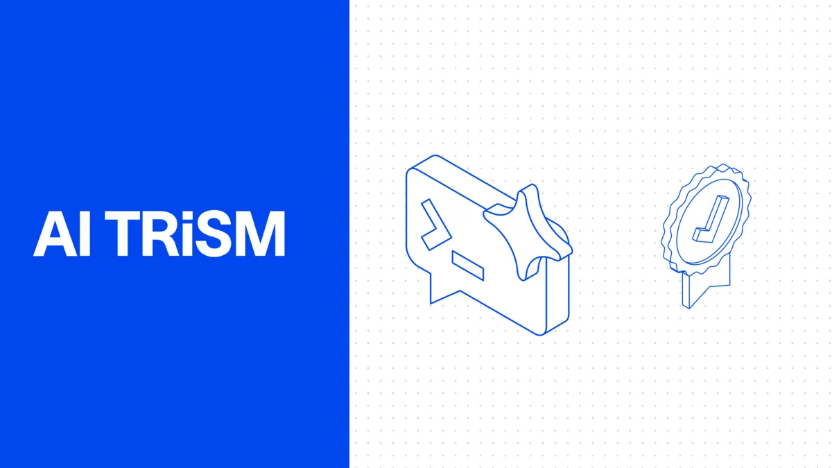 AI Trust, Risk and Security Management (AI TRiSM) Explained