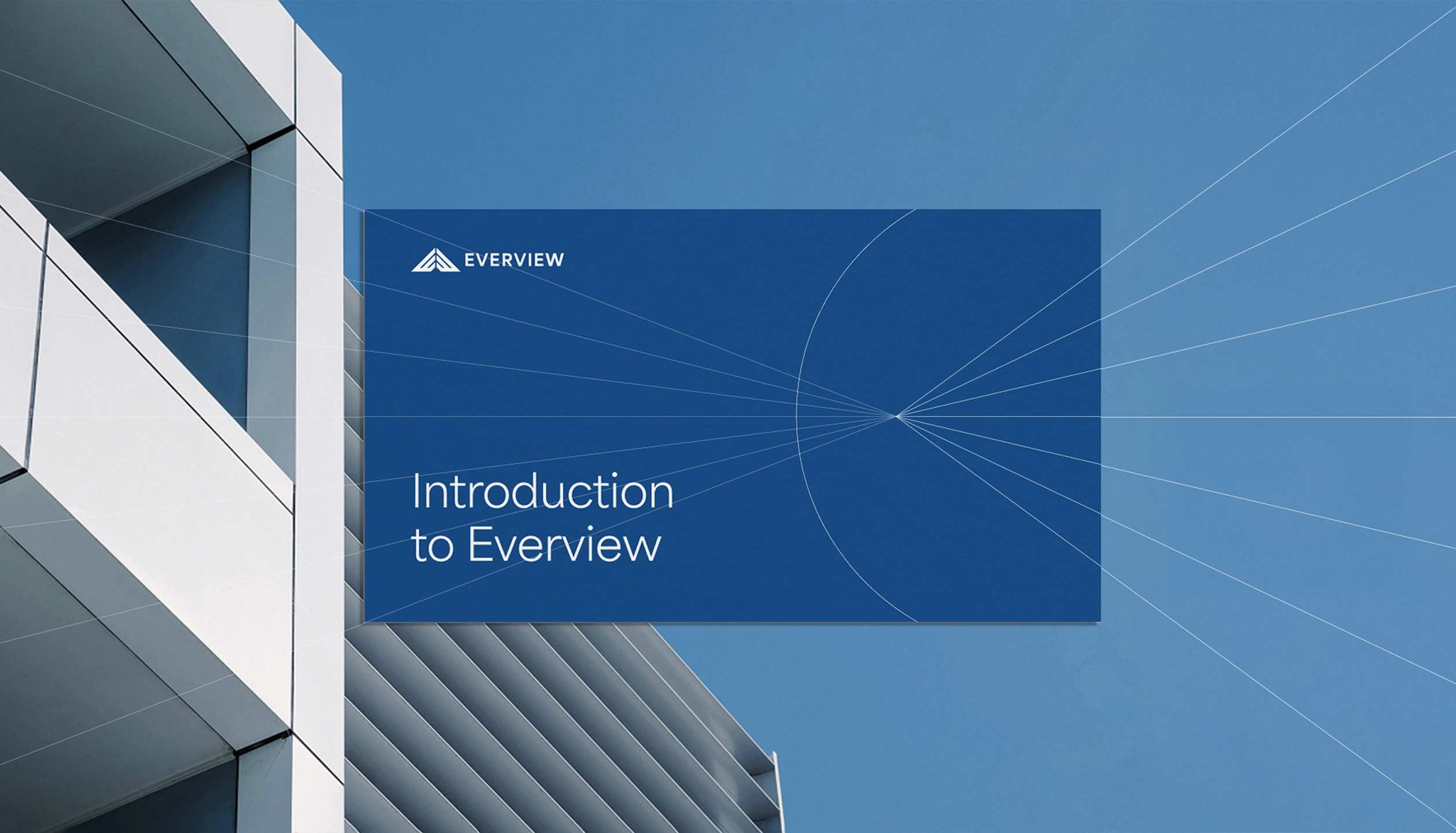 Modern building facade under clear blue sky with a blue overlay box containing the Everview logo and text 'Introduction to Everview'.