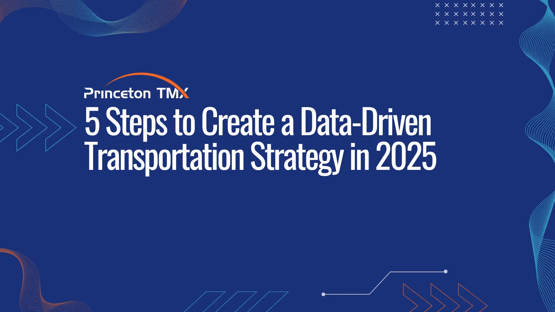 5 Steps to Create a Data-Driven Transportation Strategy in 2025 banner