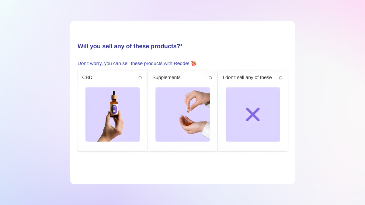 Will you sell any of these products?