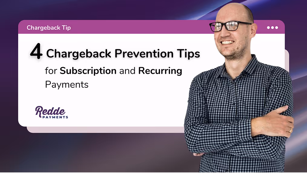 4 Chargeback Prevention Tips for Recurring Payments