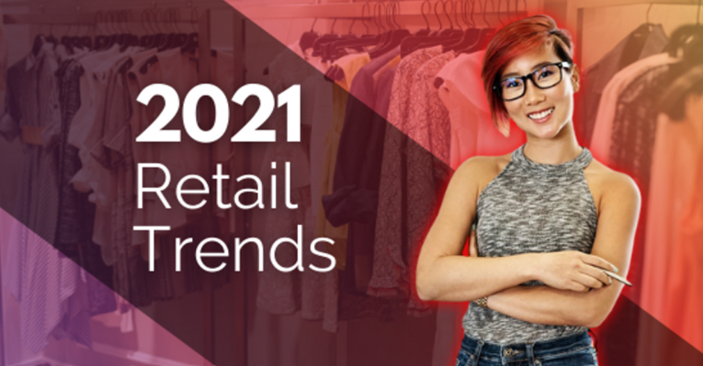 2021 Retail Trends