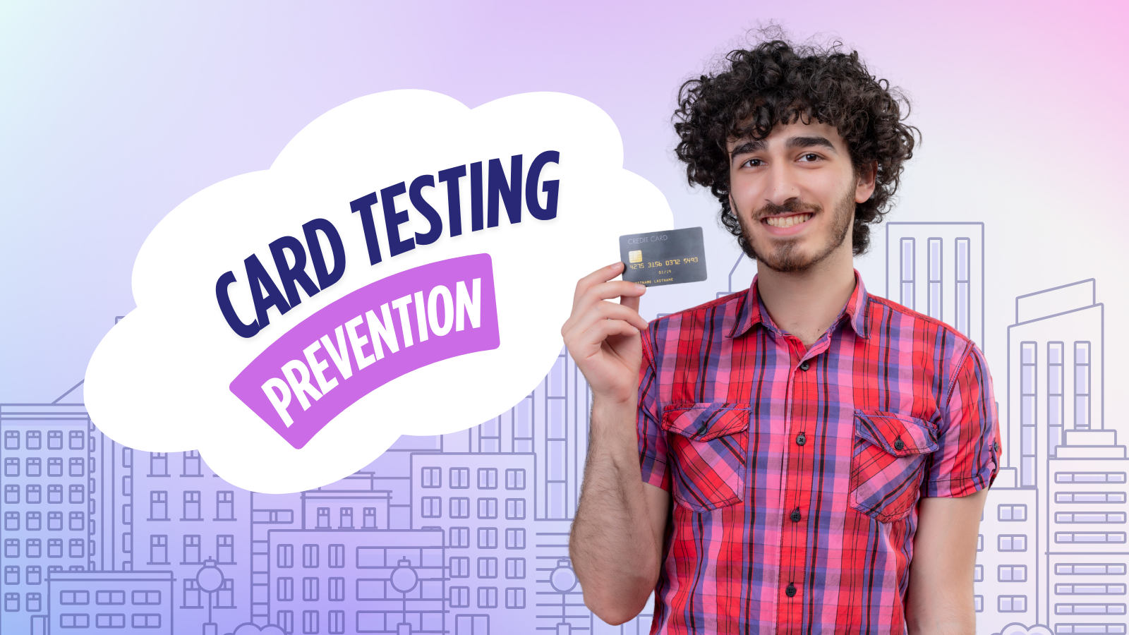 Protecting Your Business from Card Testing Fraud