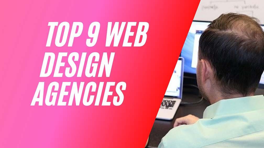 Top 9 Web Design Agencies