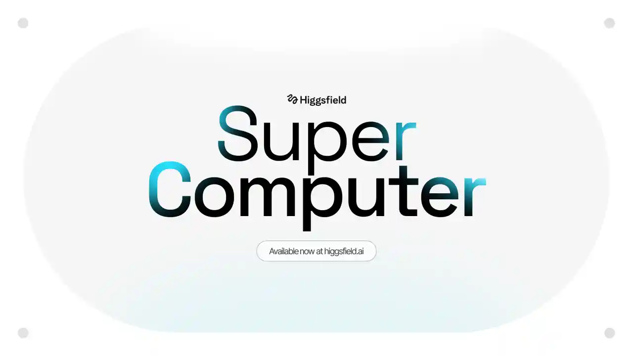 Higgsfield SuperComputer logo with teal and black gradient typography on a light grey rounded background, with the tagline "Available now at higgsfield.ai"