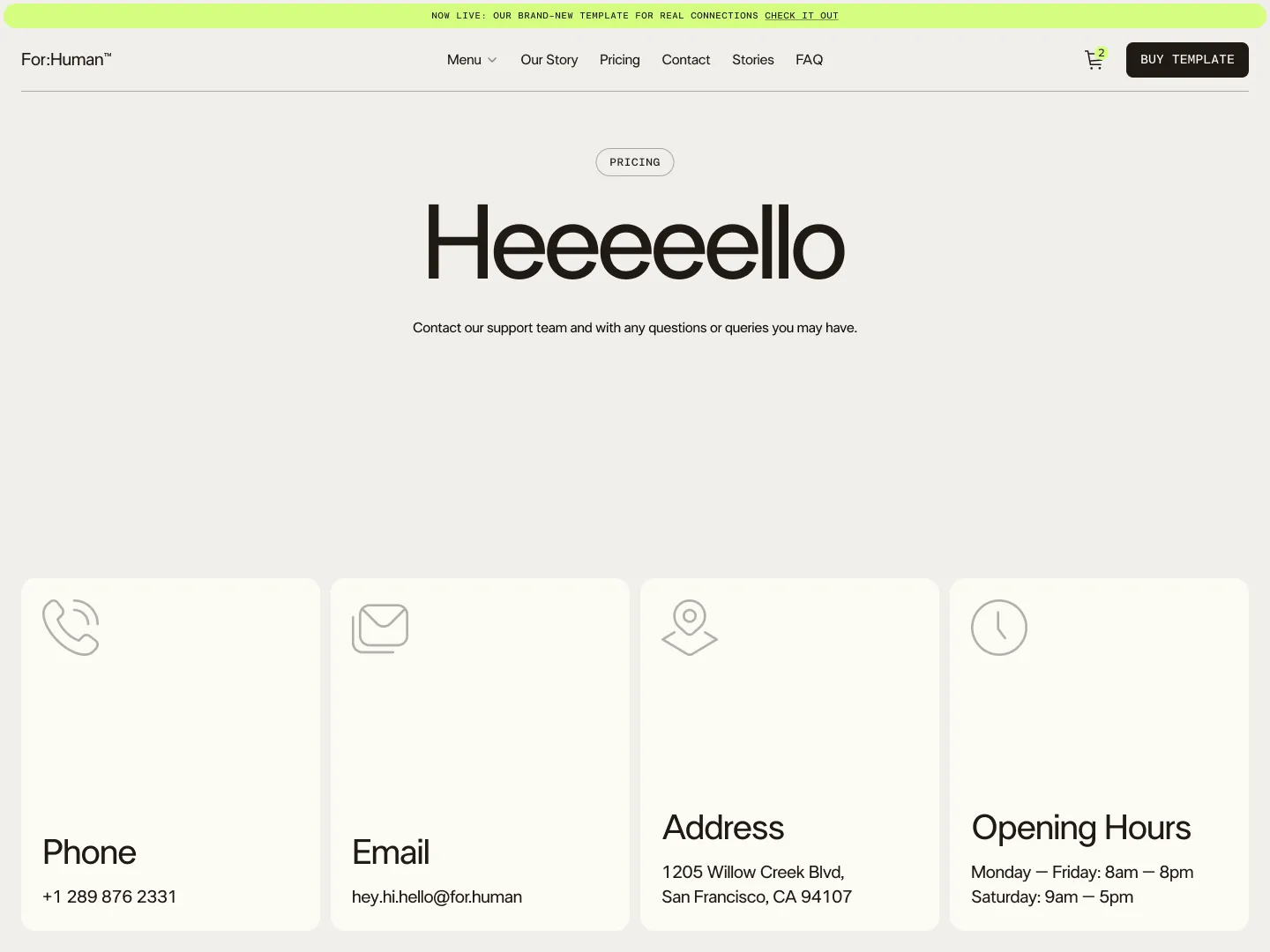 Contact page with For:Human branding showing phone, email, address at 1205 Willow Creek Blvd San Francisco, and opening hours Monday to Friday 8am-8pm, Saturday 9am-5pm.