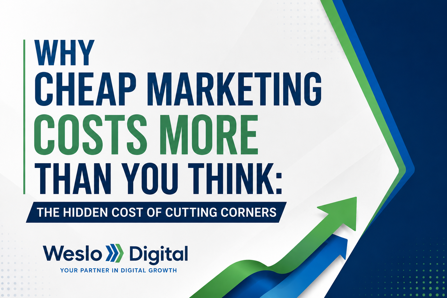 Why Cheap Marketing Costs More Than You Think: The Hidden Cost of Cutting Corners