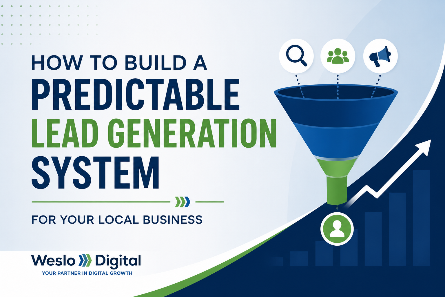 How to Build a Predictable Lead Generation System for Your Local Business