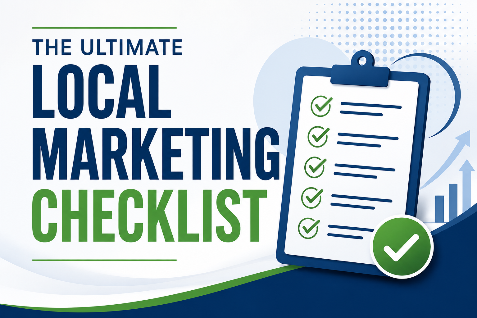 The Ultimate Local Marketing Checklist for Phoenix Businesses