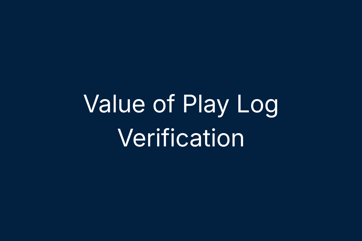 Value of Play Log Verification