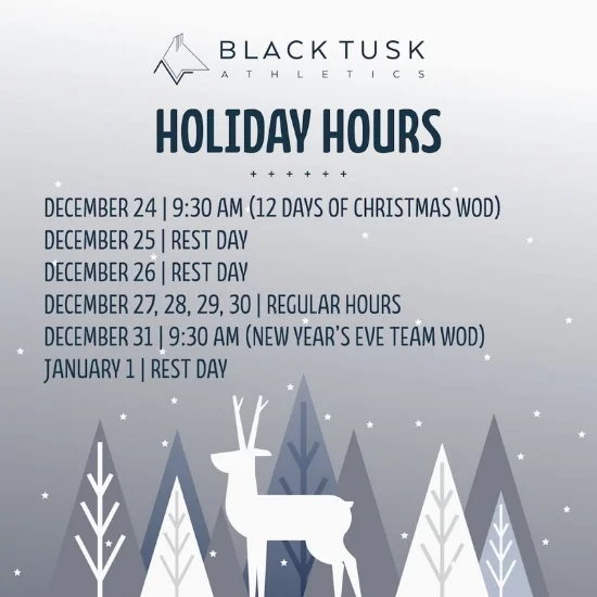  Tis' the season everyone! Take a look at our holiday hours and join in on some fun if you can make it in for our 12 days of Christmas WOD on the 24th! 