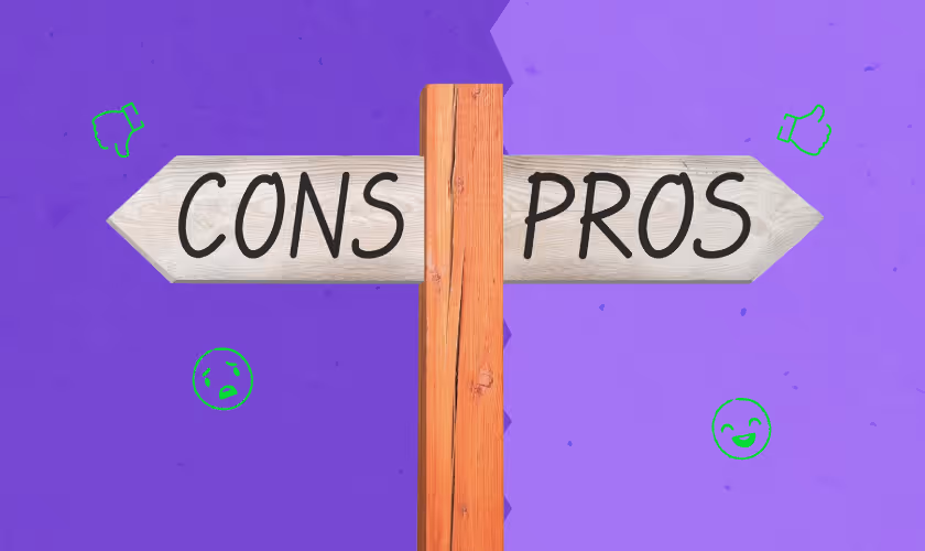 Pros and Cons