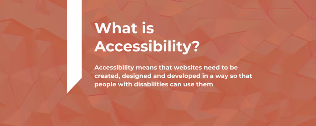 What is accessibility in UX Design?