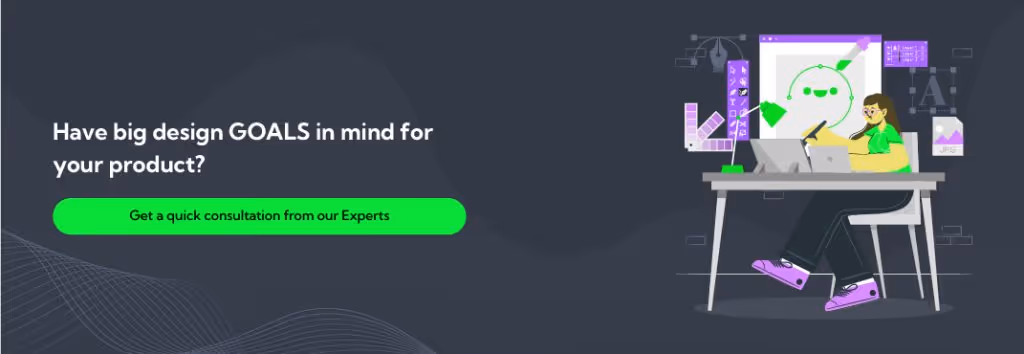 Have big design goals in mind for your product?