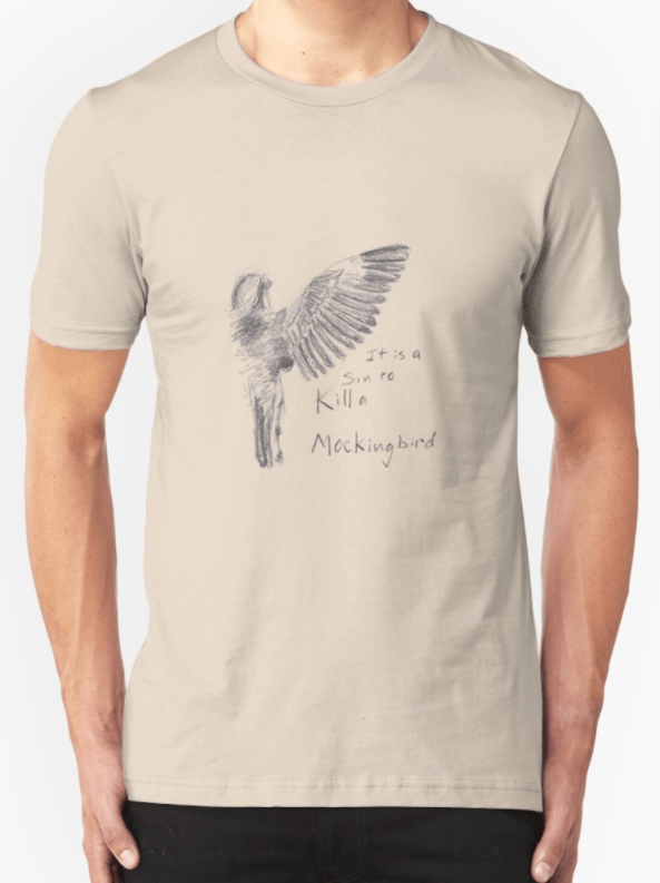 T-shirt quote, How to kill a Mockingbird