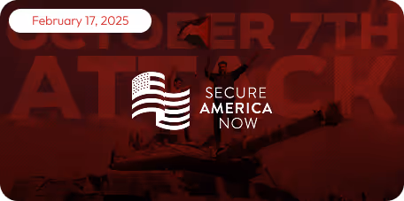 Secure America Now logo with American flag design, dated February 17, 2025, on a red background with faint military tank and text.