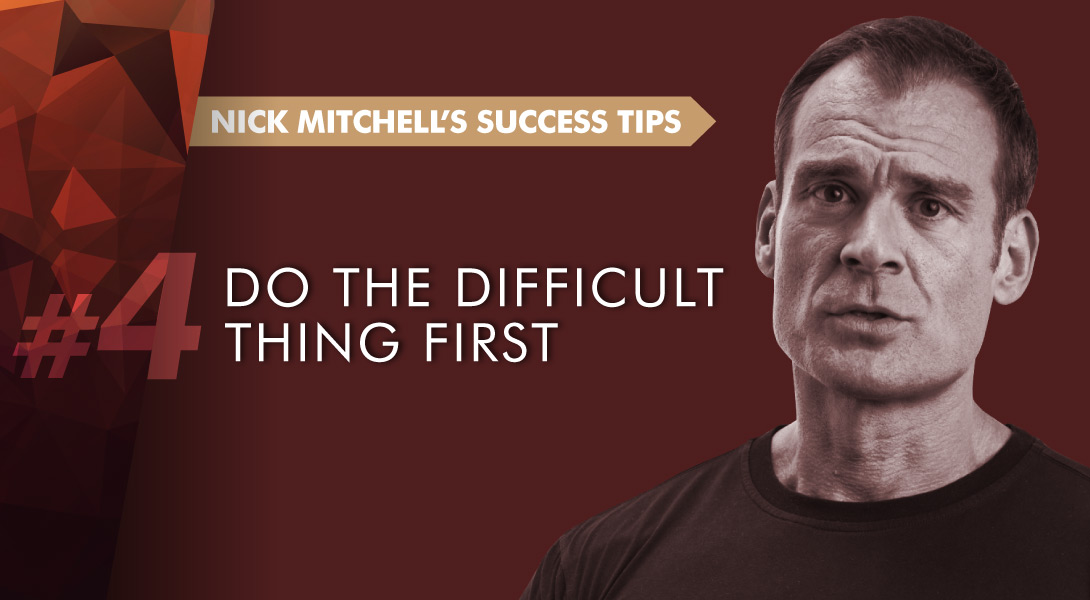Nick Mitchell's Success Tips #4
