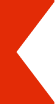 Red chevron arrow pointing to the left on a white background.