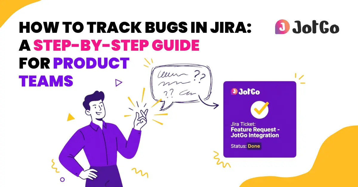 How to Track Bugs in Jira (Step-by-Step Guide for Teams)