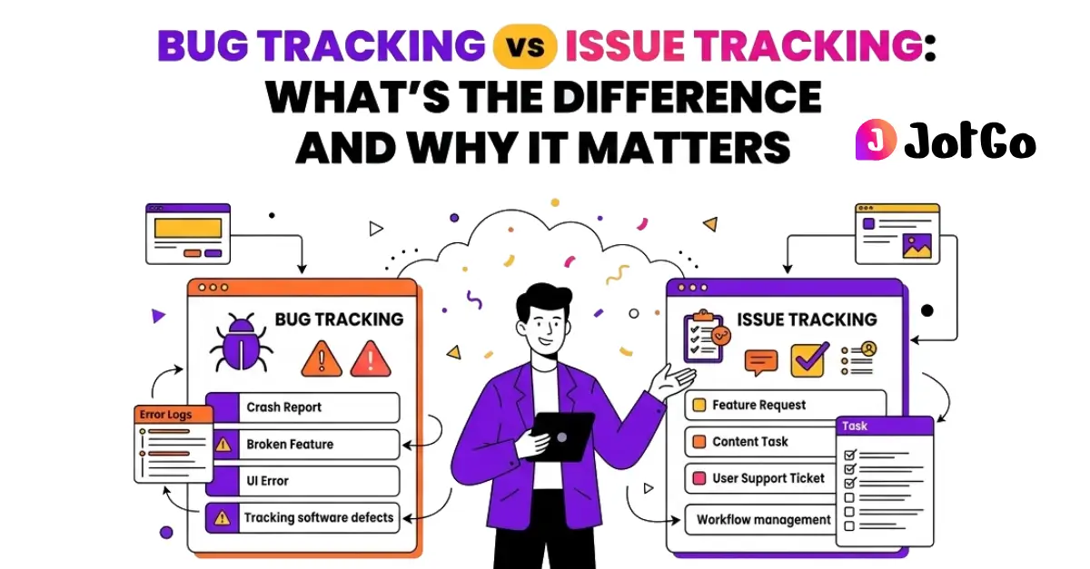 Bug Tracking vs Issue Tracking: What's the Difference and Why It Matters
