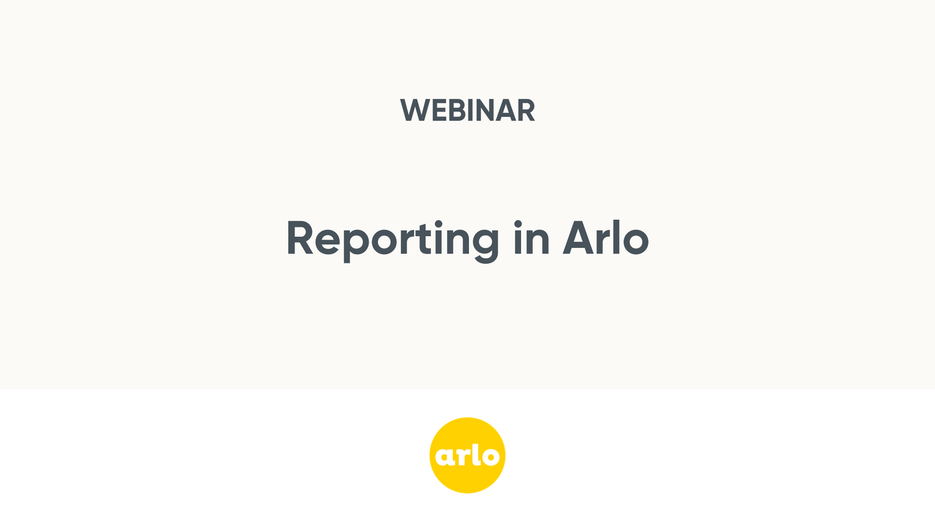 Masterclass: Data and Reporting in Arlo