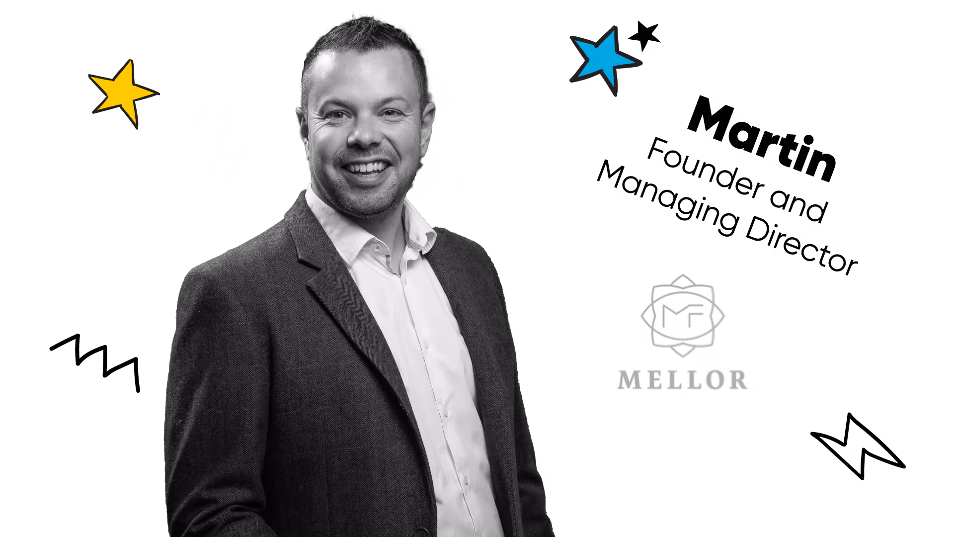 Martin Mellor, Founder and Director