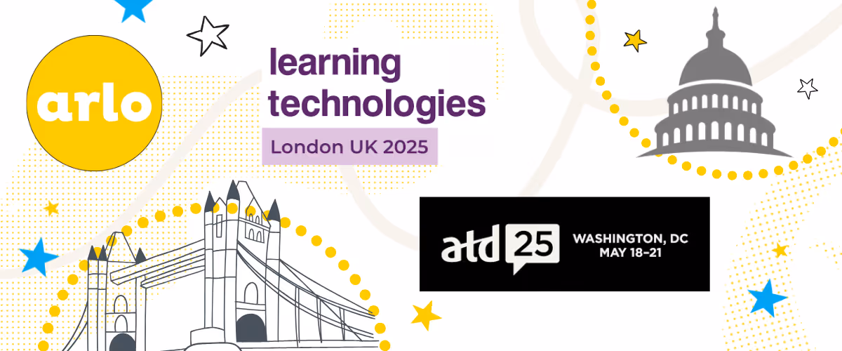 Join Arlo at Learning Technologies and ATD & deliver more impactful training in 2025!