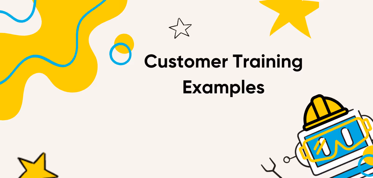 Customer Training Examples: 8 Companies That Get Customer Education Right