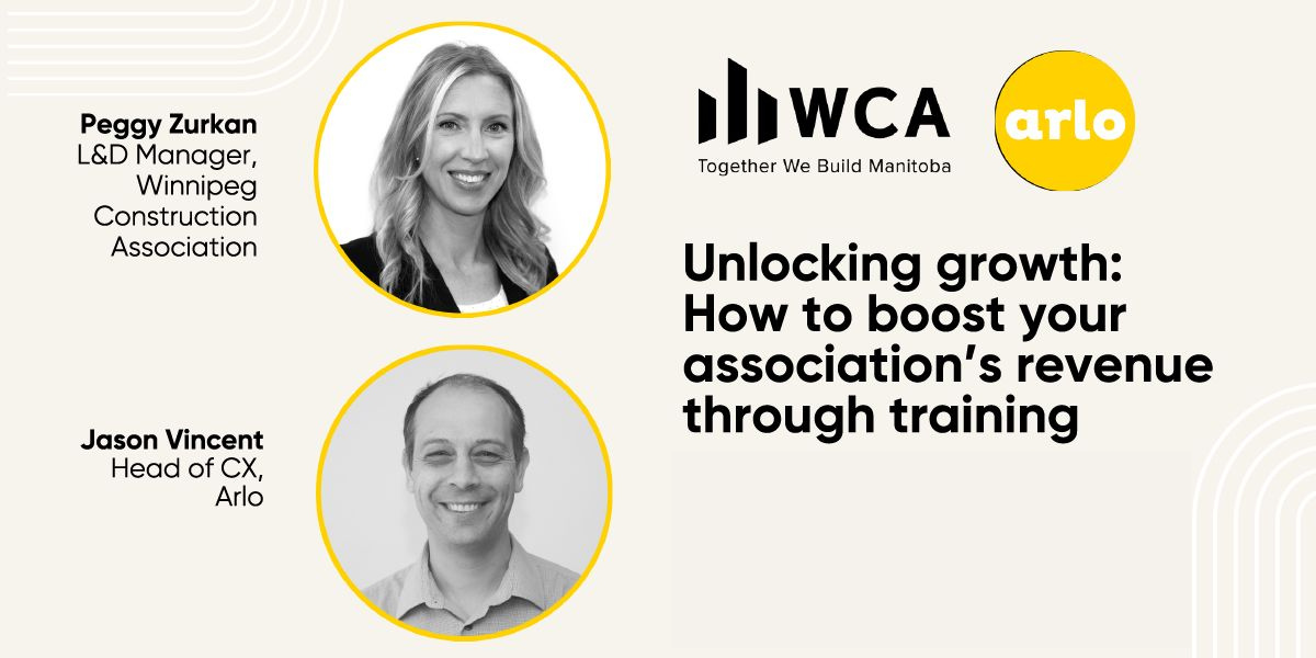 Learn how to grow your association's revenue through training with WCA Training Manager Peggy Zurkan and Arlo's Jason Vincent.