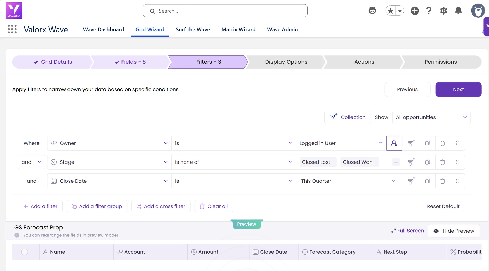 Grid Wizard Filters step: Owner is Logged in User, Stage is none of Closed Lost and Closed Won, Close Date is This Quarter