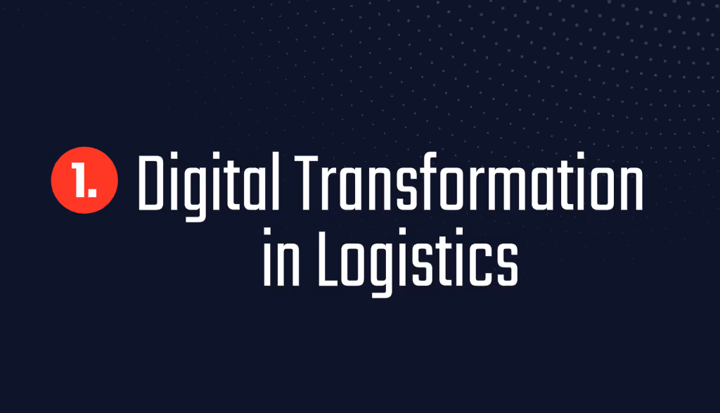 Digital Transformation in Logistics