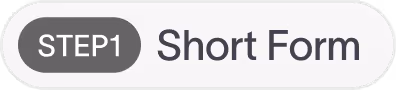 Button labeled 'STEP1 Short Form' with 'STEP1' in a rounded gray rectangle.
