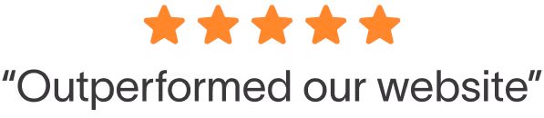 Five orange stars above the testimonial text: 'Outperformed our website.'