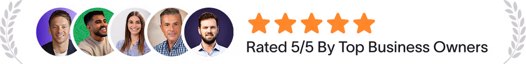 Five business owners' profile photos with five orange stars and text reading 'Rated 5/5 By Top Business Owners' framed by laurel branches.