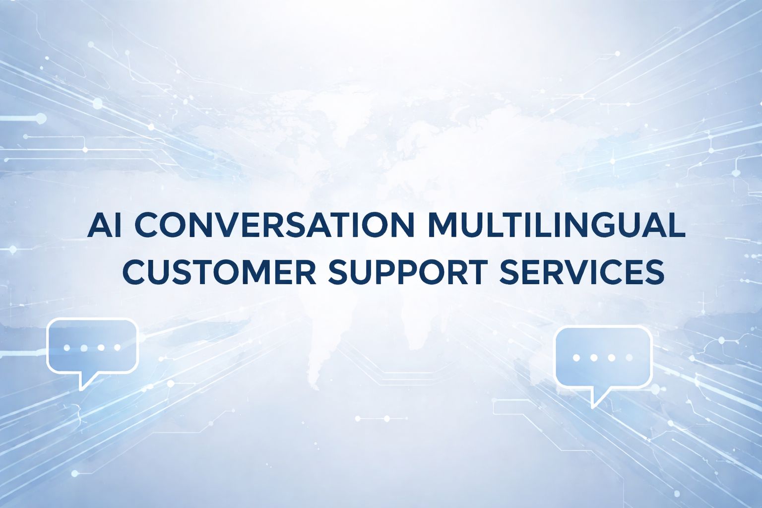 AI Conversation With Multilingual Support: What It Actually Does for Customer Service