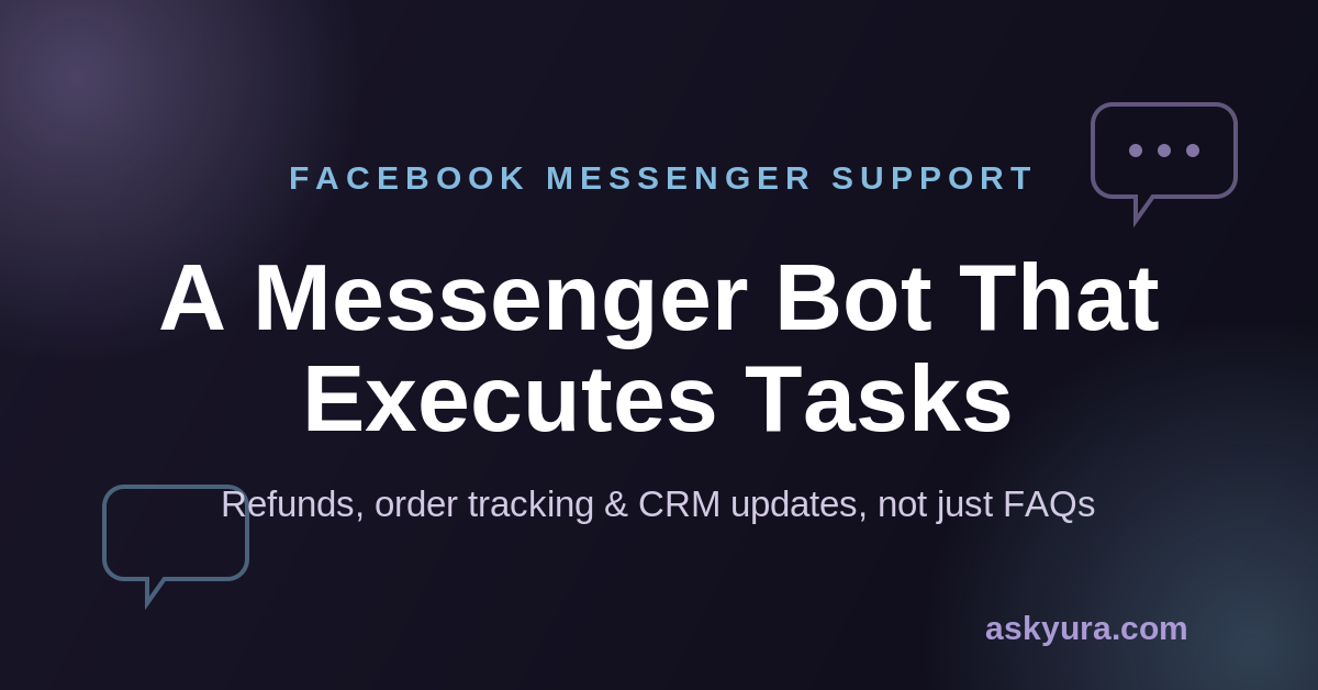 Facebook Messenger AI Chatbot: How to Set One Up That Actually Gets Work Done