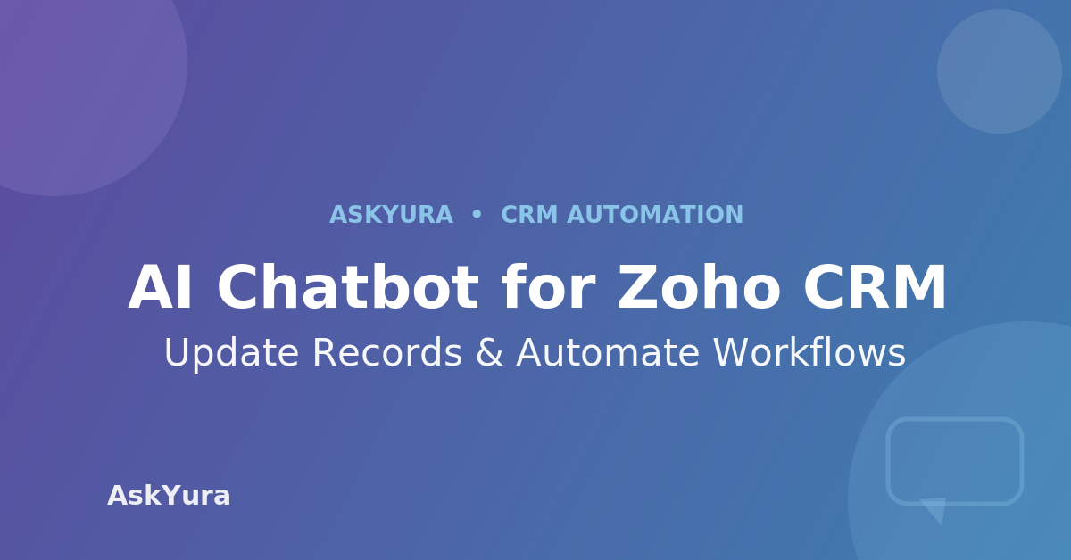 Best AI Chatbot for Zoho CRM: Update Records & Automate Workflows