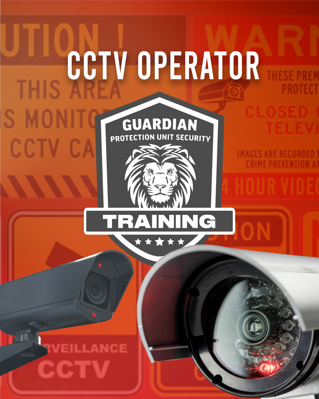 Two CCTV security cameras and a Guardian Protection Unit training badge on an orange background.