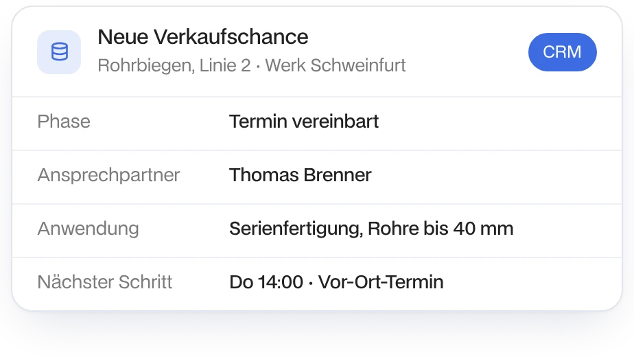 Neue Verkaufschance im CRM: Rohrbiegen, Linie 2, Werk Schweinfurt, Termin vereinbart