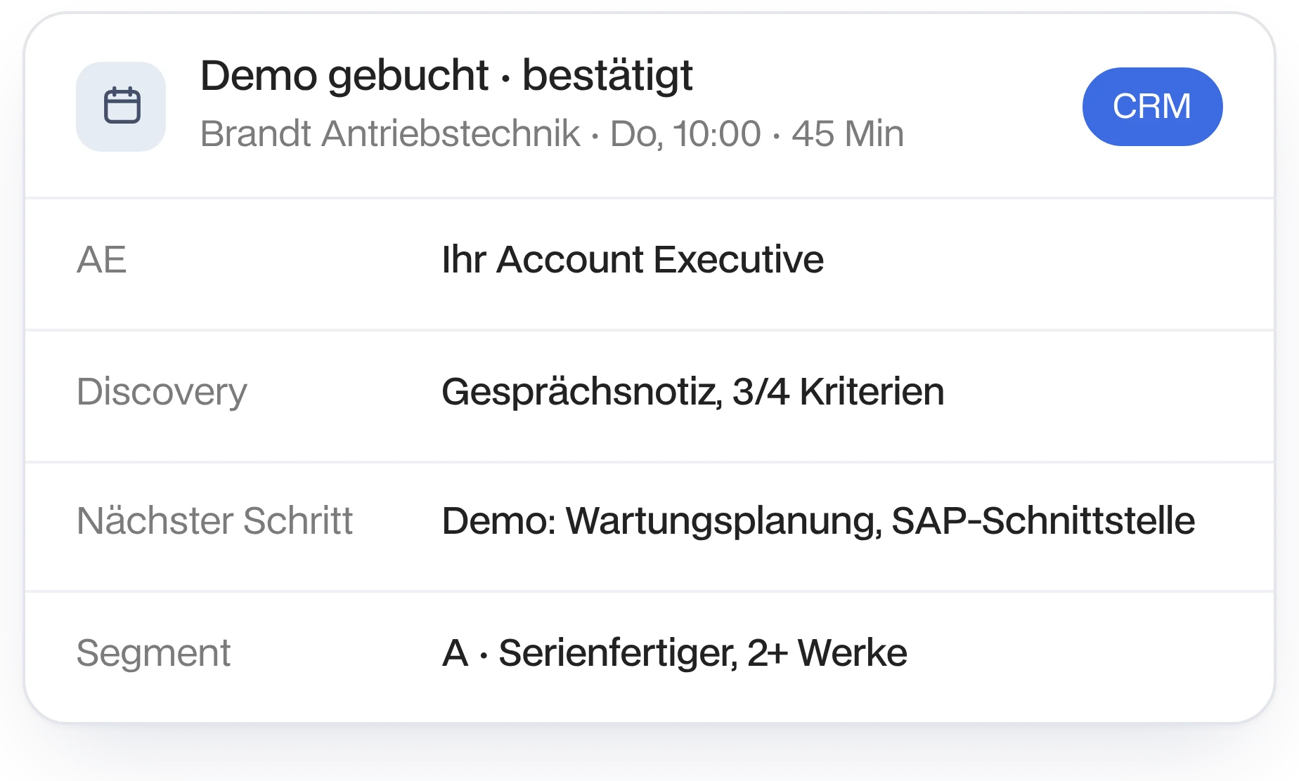 Demo gebucht und im CRM: Termin für Ihren Account Executive mit Gesprächsnotiz und nächstem Schritt