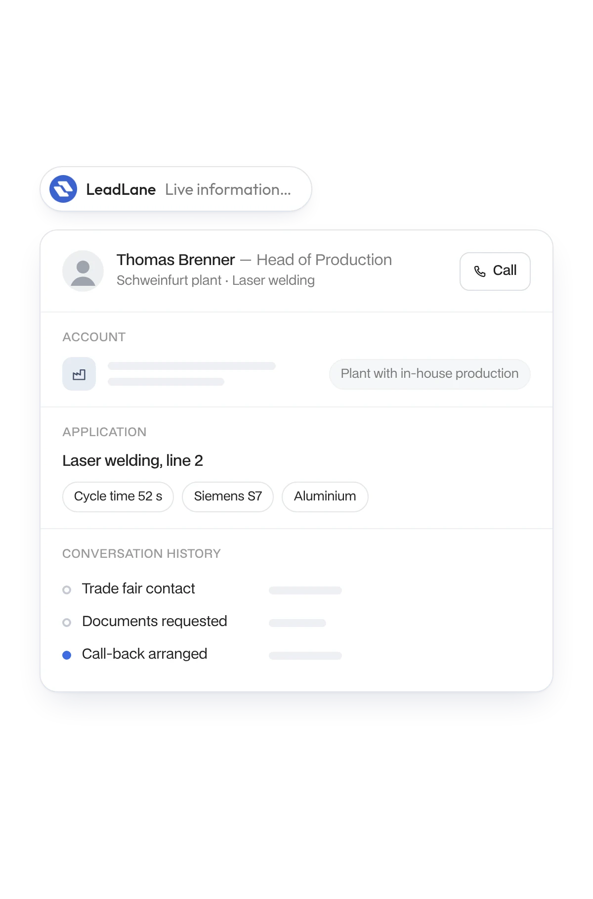 Live information during the call: contact in production management, application laser welding and call history