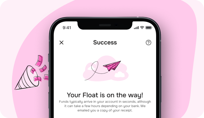 A mockup of a phone with a screen that displays a confirmation of a successful float.