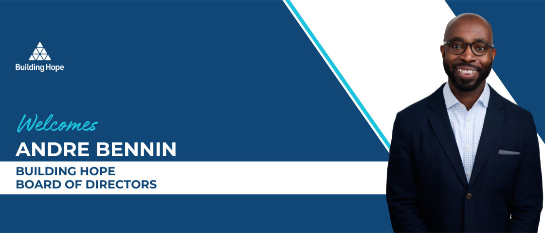 Andre Bennin, newly appointed Board of Directors member at Building Hope