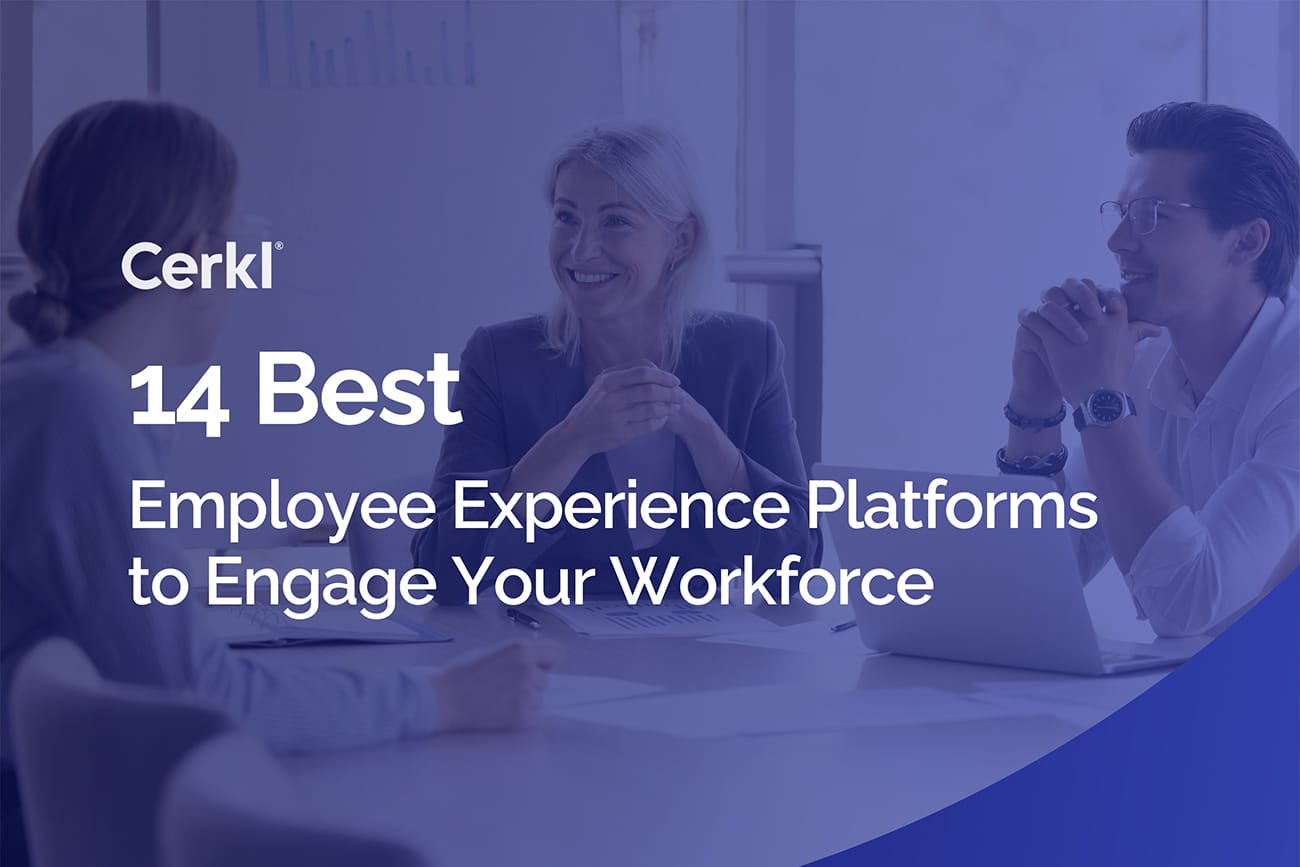 14 Best Employee Experience Platforms|best employee experience platform blog post||best employee experience platforms|employee experience platform - Cerkl Broadcast|employee experience platform - Culture Amp|employee experience platform - Qualtrics XM|employee experience platform - Officevibe|role of a good employee experience platform|5 key aspects of personalization