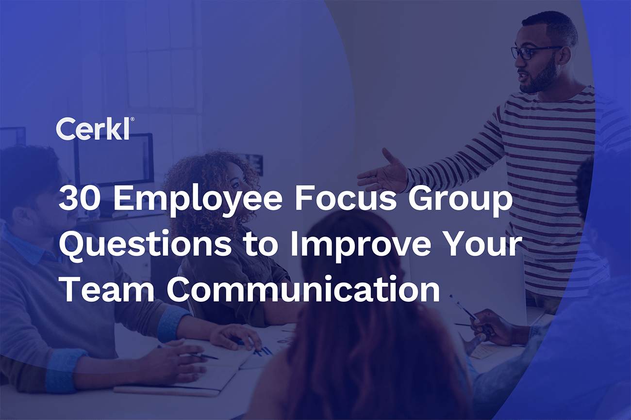 Employee Focus Group Questions|Why are Focus Groups Important for Internal Communication and Engagement|Best Practices When Developing Employee Focus Group Questions|How to Conduct a Virtual Employee Focus Group|What are Employee Focus Groups