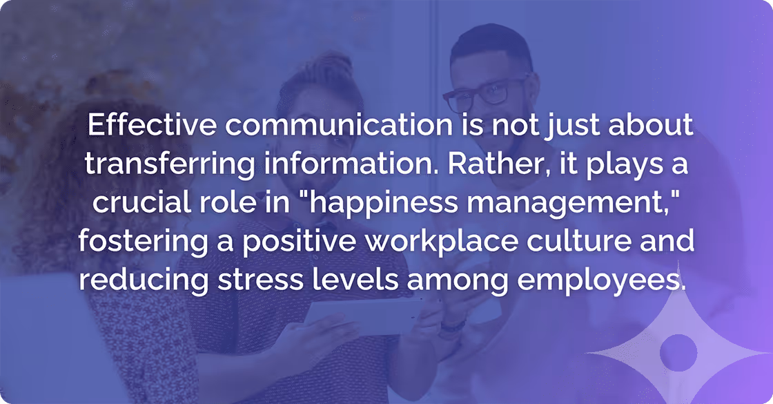 Effective communication is not just about  transferring information