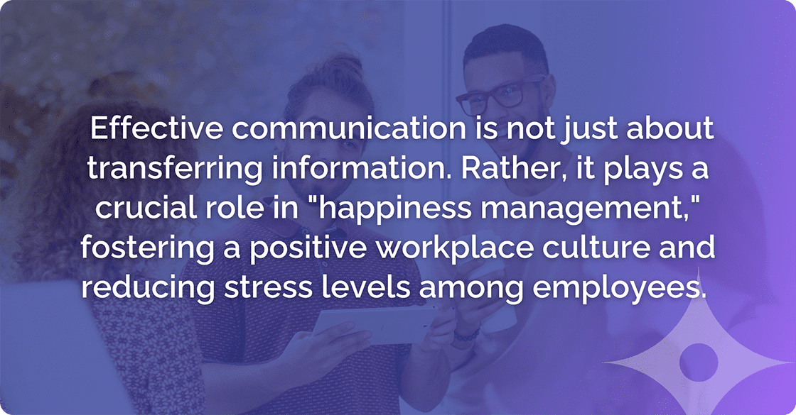 Effective communication is not just about  transferring information