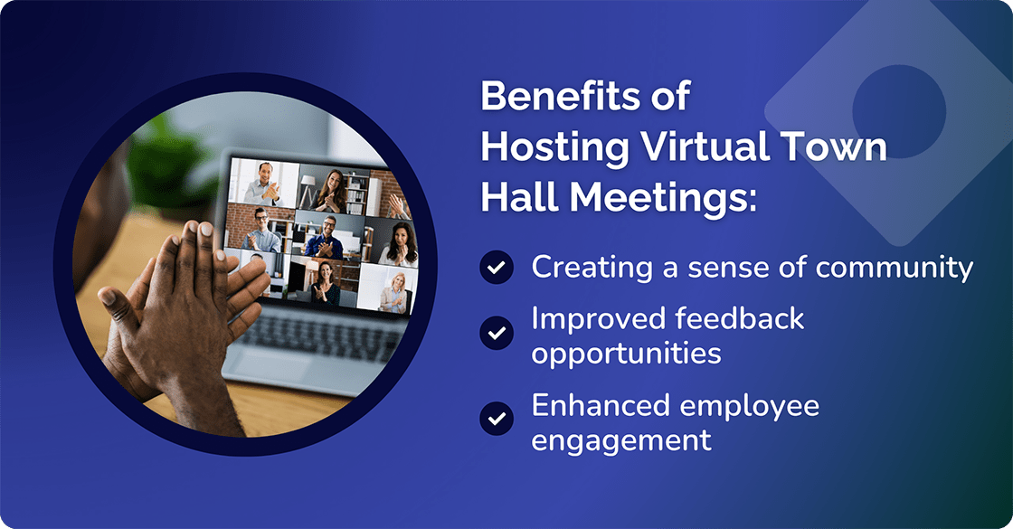 benefits of hosting a virtual town hall